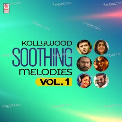 Kollywood Soothing Melodies Vol-1 - Justin Prabhakaran