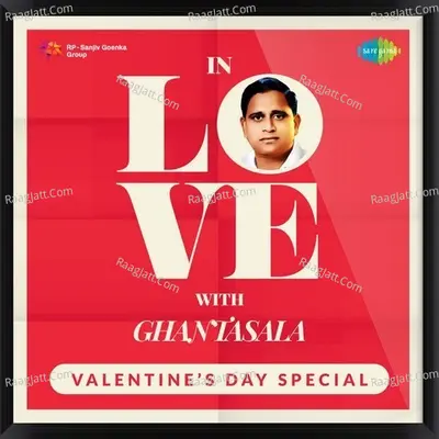 In Love With Ghantasala - Ghanatasala