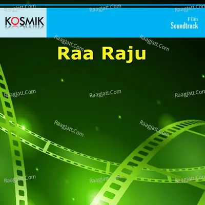 Raa Raju - S. P. Balasubrahmanyam