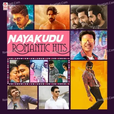 Nayakudu - Romantic Hits - Arjun Janya