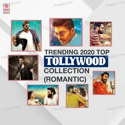 Trending 2020 Top Tollywood Collection (Romantic) - 