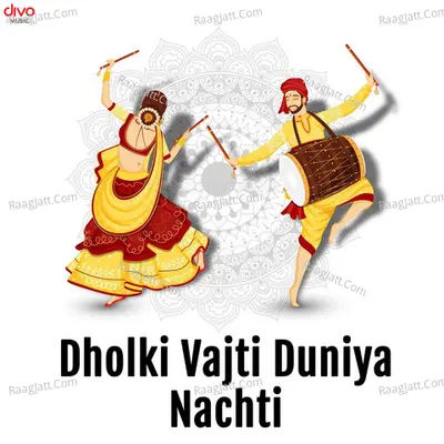Dholki Vajti Duniya Nachti Cover