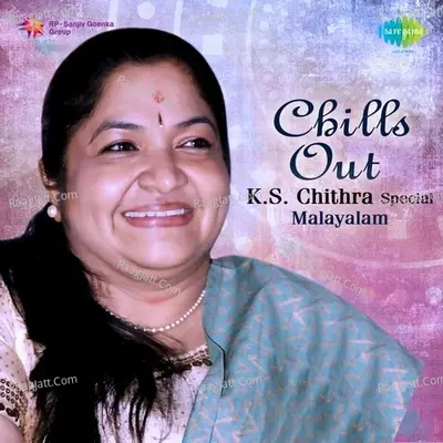 Chills Out - K. S. Chithra Special - Malayalam - Various Artists