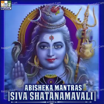 Abisheka Mantras Siva Shatanamavali - Ramesh Chandra