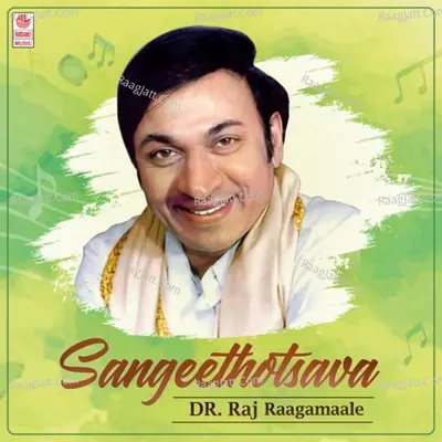 Sangeethotsava - Dr. Raj Raagamaale Poster