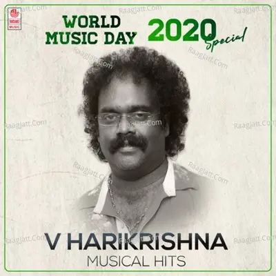 World Music Day 2020 Special - V Harikrishna Musical Hits - V. Harikrishna