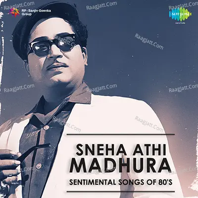 Sneha Athi Madhura Sentimental Songs Of 80s - Sathyam