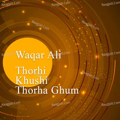 Thorhi Khushi Thorha Ghum Poster