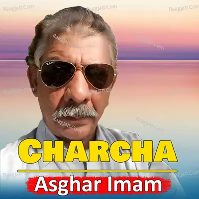 Charcha - Asghar Imam