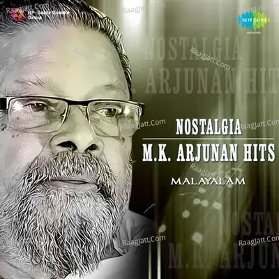 Nostalgia M. K. Arjunan Hits - K J Yesudas