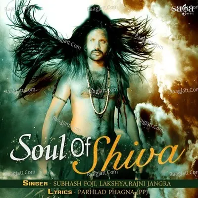 Soul Of Shiva - Subhash foji