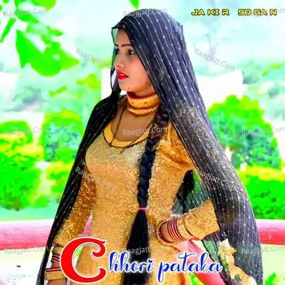 Chhori Pataka - Jakir Sogan