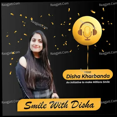 SMILE WITH DISHA â€¢â€¿â€¢ - season - 1 - Disha Kharbanda