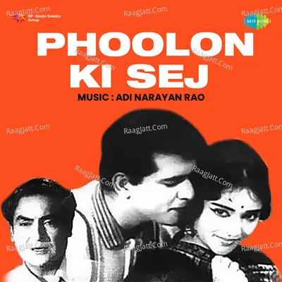 Phoolon Ki Sej - Adi Narayan Rao