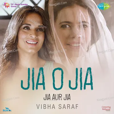 Jia O Jia Revisited - Vibha Saraf Cover