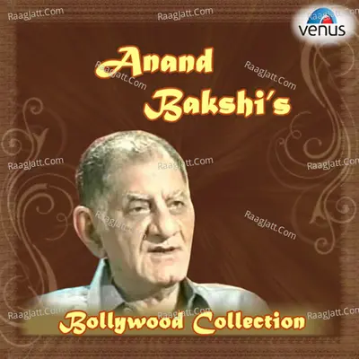 Anand Bakshi s Bollywood collection Poster