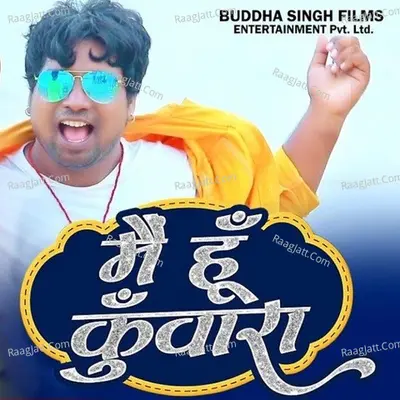 Main Hoon Kunwara Cover