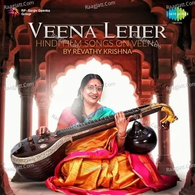 Veena Leher Hindi Film Songs On Veena - Revathy Krishna