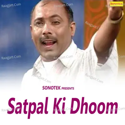 Satpal Ki Dhoom - Max Studio