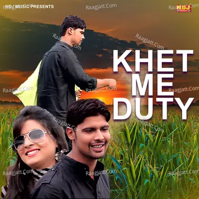 Khet Me Duty