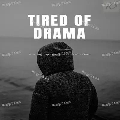 Tired Of Drama Cover
