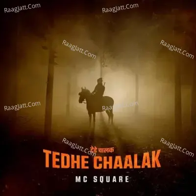 Tedhe Chaalak Cover