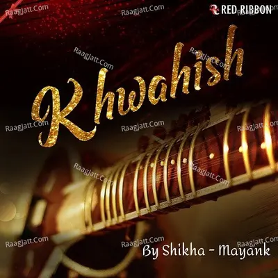Khwahish Cover