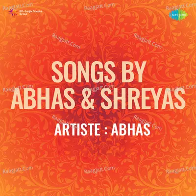 Songs By Abhas And Shreyas
