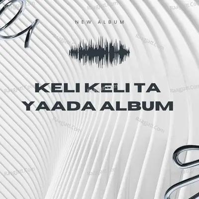 KELI KELI TA YAADA ALBUM Cover