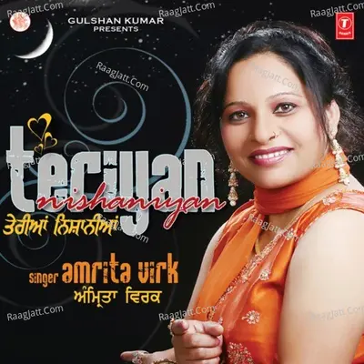 Teriyan Nishaniyan - Amrita Virk