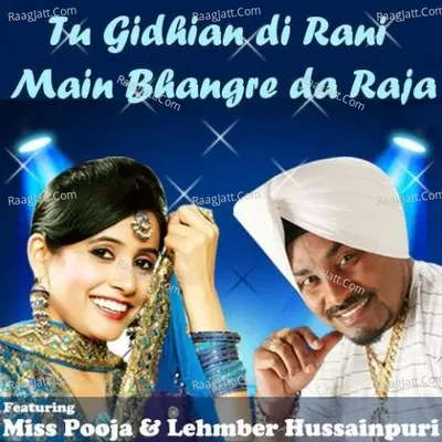 Tu Gidhian Di Rani Main Bhangre Da Raja - Featuring Lehmber Hussainpuri & Miss Pooja - Jassi Brothers