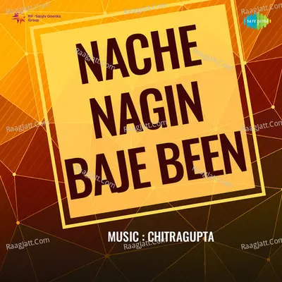 Nache Nagin Baje Been - Lata Mangeshkar