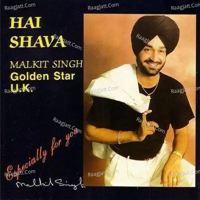 Hai Shava - Malkit Singh  Poster