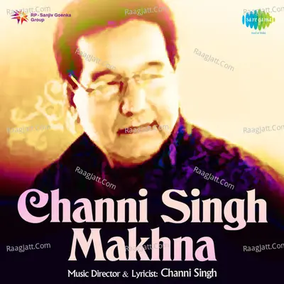 Channi Singh Makhna Poster
