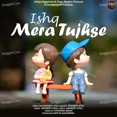 Ishq Mera Tujhse
