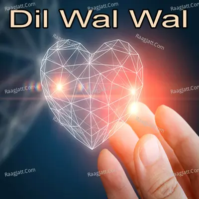 Dil Wal Wal Poster
