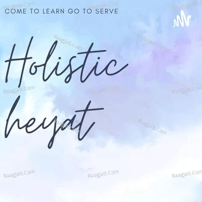 HOLISTIC HeYAT - season - 2 Poster