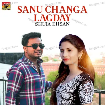 Sanu Changa Lagday - Single Cover