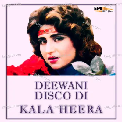 Deewani Disco Di / Kala Heera - Noor Jehan