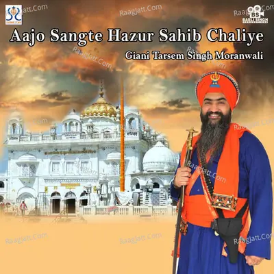 Aajo Sangte Hazur Sahib Chaliye Poster