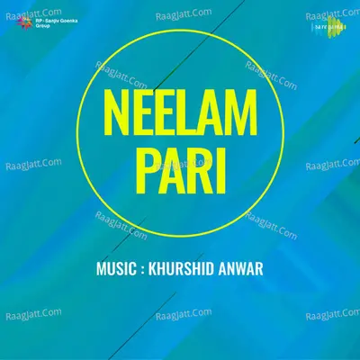 Neelam Pari - Asha Bhosle