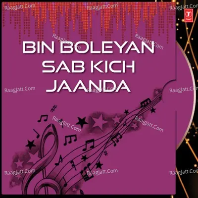 Bin Boleyan Sab Kich Jaanda - Bhai Davinder Singh Sodhi (Ludhiana Wale)