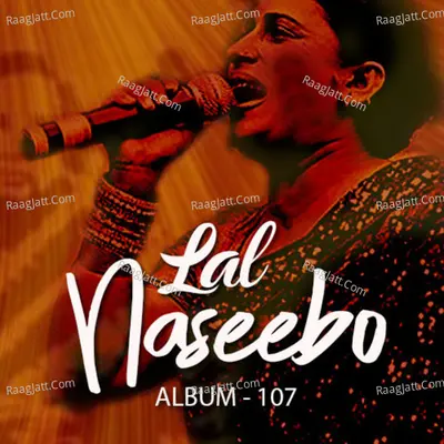 Naseebo Laal Album 107 Cover
