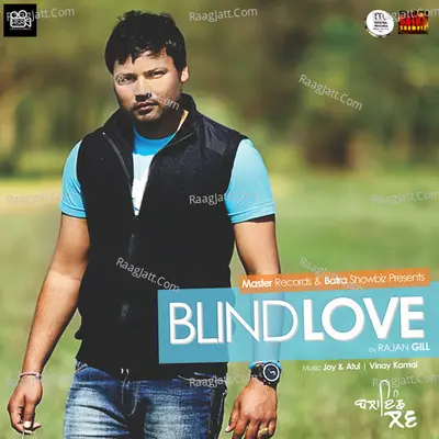 Blind Love - Rajan Gill