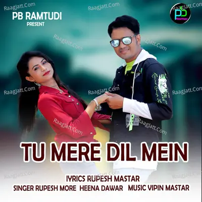 Tu Mere Dil Mein