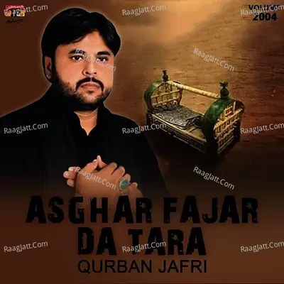 Asghar Fajar Da Tara, Vol. 2004 - Qurban Jafri