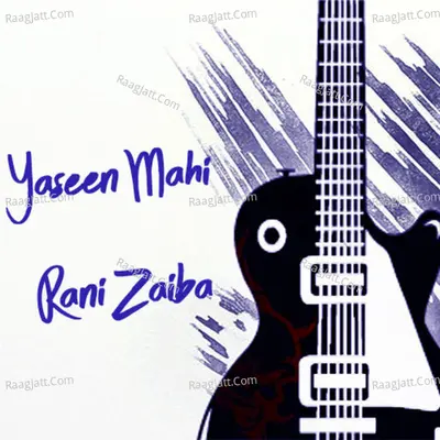 Yaseen Mahi and Rani Zaiba Poster
