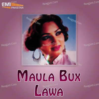 Maula Bux / Lawa - Noor Jehan