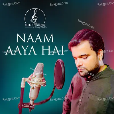 Naam Aaya Hai