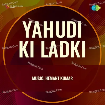 Yahudi Ki Ladki - Asha Bhosle